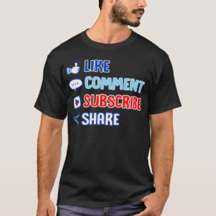 Like Comment Subscribe Cute Vlogger Streamer Gift T-Shirt