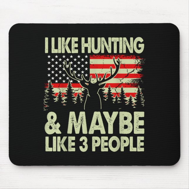 Like Deer Hunting Maybe Like 3 People Dad Gift Son Mouse Mat (Front)