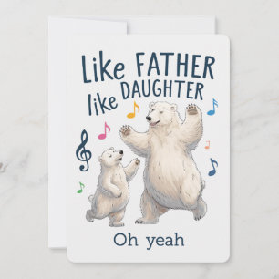 Like Father Like Daughter Funny Dad Polar Bear Invitation