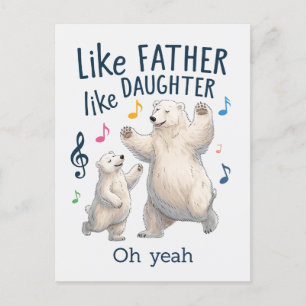 Like Father Like Daughter Funny Dad Polar Bear Postcard