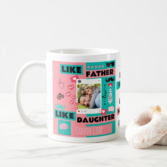 Like Father Like Daughter, Oh Crap Funny Photo  Coffee Mug (With Donut)