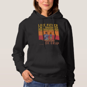 Like Father Like Daughter Oh Crap Vintage Fishing Hoodie