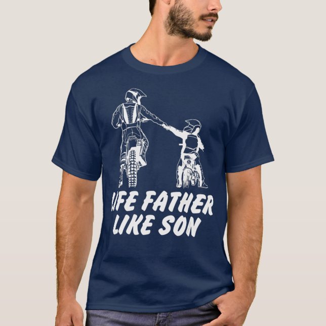 Like Father Like Son Dirt Bike Riding Motocross T-Shirt (Front)