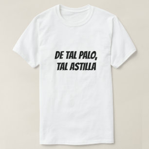 Like father, Like Son in Spanish T-Shirt