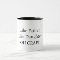 Like Father/Mother Like Daughter/Son coffee mug