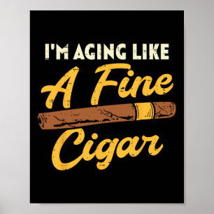 Like Fine Cigar Vintage Fathers Day Dad Grandpa Me Poster