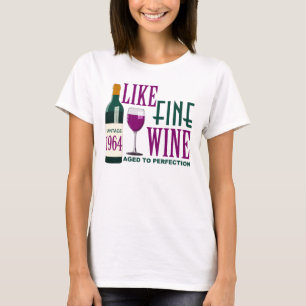 LIKE Fine WINE aged to PERFECTION Vintage 1964 T-Shirt