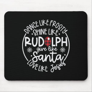 Like Frosty Shine Like Rudolph Love Like Jesus Xma Mouse Mat