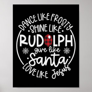 Like Frosty Shine Like Rudolph Love Like Jesus Xma Poster