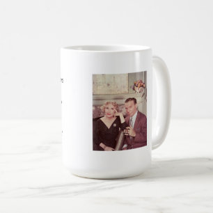 Like George Burns  once said,  “You can’t help..10 Coffee Mug