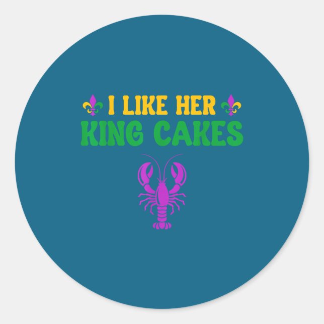 Like Her King Cakes His Classic Round Sticker (Front)