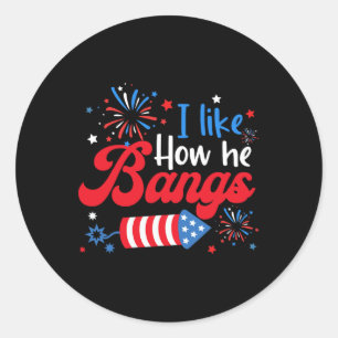 Like How She Explodes Fireworks Funny Couple 4th O Classic Round Sticker
