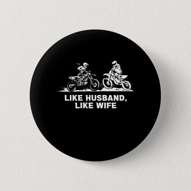 Like Husband Like Wife Motocross Dirt Bike Gift 6 Cm Round Badge (Front)