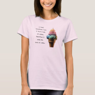 Like Ice Cream T-Shirt