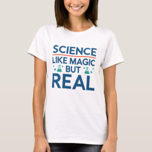 Like Magic But Real T-Shirt