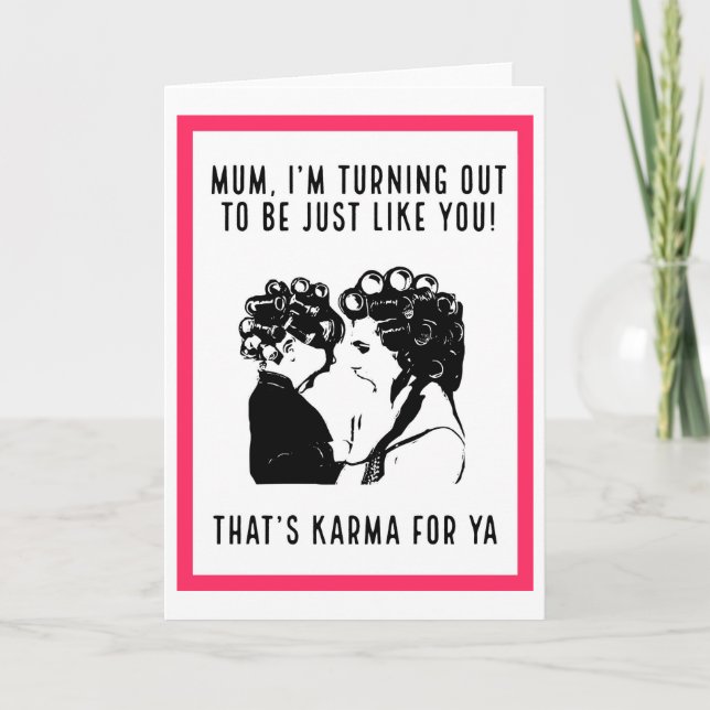 Like Mother like Daughter...Birthday greeting card (Front)