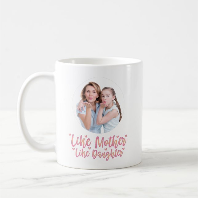 Like Mother Like Daughter, Personalised Mum Gift Coffee Mug (Left)