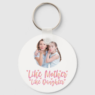 Like Mother Like Daughter, Personalised Mum Gift Key Ring