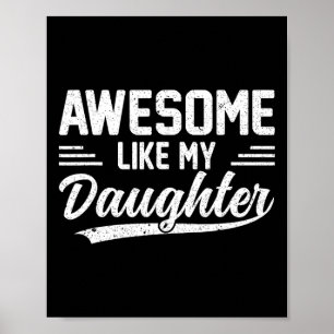 Like My Daughter Funny Fathers Day 1  Poster