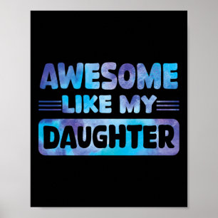 Like My Daughter Funny Fathers Day 2 Poster