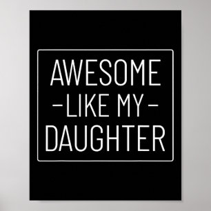 Like My Daughter Shirt Funny Fathers Day 2024 Dad  Poster