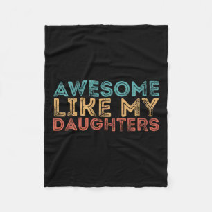 Like My Daughters Fleece Blanket