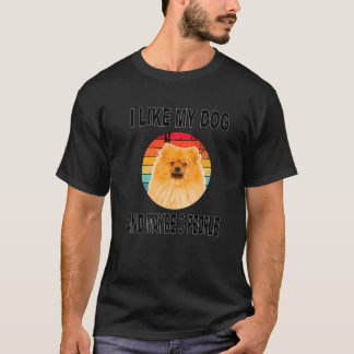 Like My Pomeranian & Maybe 3 People T-Shirt