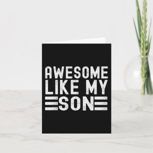 Like My Son Funny Mothers Fathers Day Dad Mum  Card