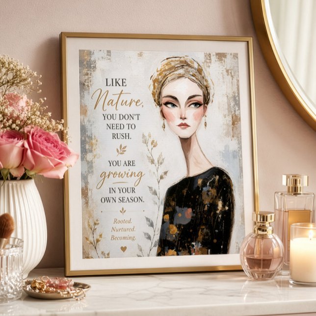 Like Nature You Don't Need To Rush Poster (Creator Uploaded)