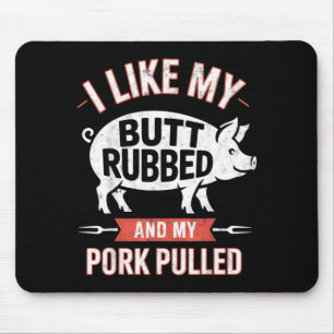 Like Racks Big Butt Rubbed Rk Pulled Bbq Lover 3 Mouse Mat