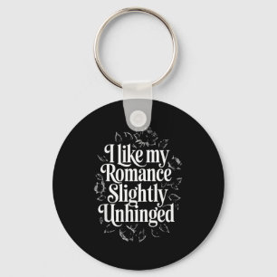 Like romance slightly unhinged funny book lover key ring