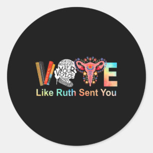 Like Ruth Sent You Feminist Lgbt Classic Round Sticker