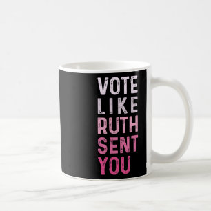 Like Ruth Sent You Funny American Women Saying Coffee Mug
