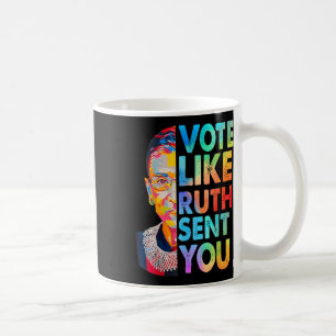 Like Ruth Sent You Funny Vintage Feminist Coffee Mug
