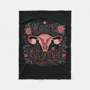 Like Ruth Sent You Rbg Feminist Voting Inspiration Fleece Blanket
