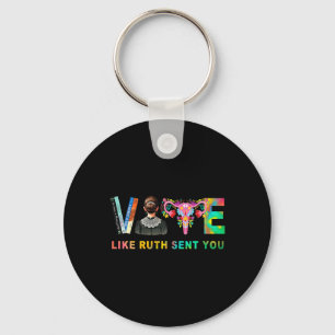 Like Ruth Sent You Rbg Feminist Voting Inspiration Key Ring