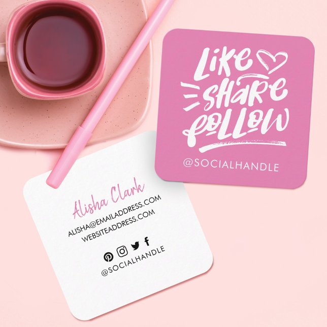 Like Share Follow Brush Script Pink Social Media Square Business Card (Creator Uploaded)