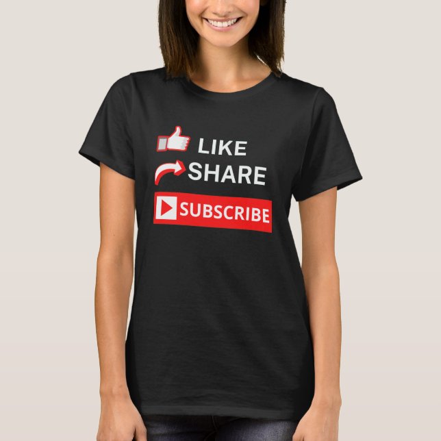 Like Share Subscribe T-Shirt (Front)
