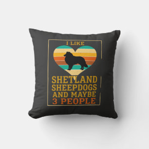 Like Shetland Sheepdogs Maybe People Dog Heart Cushion
