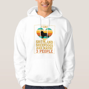 Like Shetland Sheepdogs Maybe People Dog Heart Hoodie