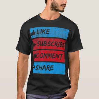 Like Subscribe Comment Share Social Media Marketin T-Shirt