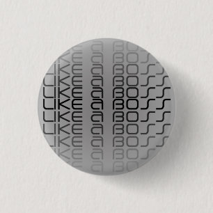 LIKE THE BOSS 3 CM ROUND BADGE