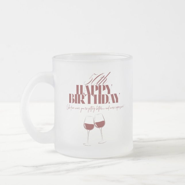 Like wine getting expensive adult birthday mug (Left)
