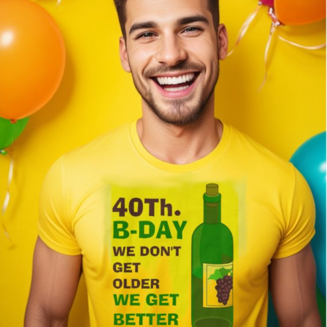 Like wine I don't get older I get better T-Shirt (This shirt is perfect for anyone who wants to celebrate all the wisdom that comes with age.)