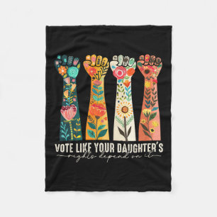 Like Your Daughter's Rights Depend On It Feminist  Fleece Blanket