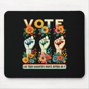 Like Your Daughter's Rights Depend On It Hand Fist Mouse Mat