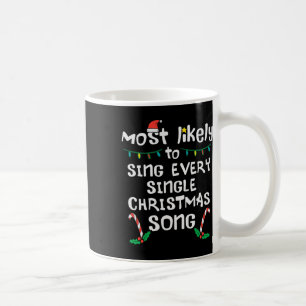 Likely Sing Every Christmas Song Xmas Family Match Coffee Mug