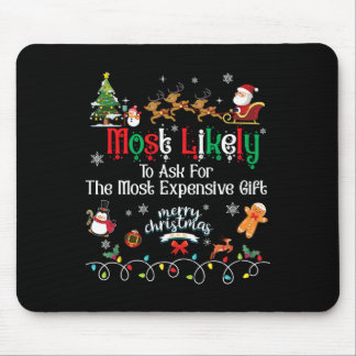 Likely To Ask For The Most Expensive Crew Christma Mouse Mat