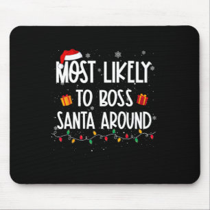 Likely To Boss Santa Around Christmas Fun Xmas  Mouse Mat