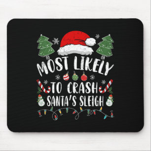 Likely To Crash Santa's Sleigh Christmas Joke 1 Mouse Mat